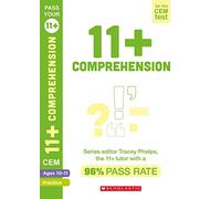 11+ Practice for the CEM Test: Practice and Assessment for Comprehension (Ages 10-11) by Tracey Phelps, the tutor with a 96% pass rate