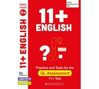 11+ English Practice and Test for the GL Assessment Ages 10-11
