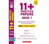 11+ Practice Papers for the CEM Test: Set 1 Tests for English, Verbal Reasoning, Maths and Non-Verbal Reasoning (Ages 10-11) by Tracey Phelps, the tutor with a 96% pass rate (Cover may vary)