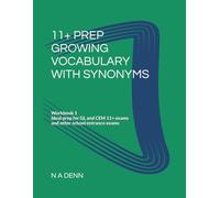 11+ Prep Growing Vocabulary with Synonyms: Workbook 1