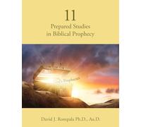 11 Prepared Studies in Biblical Prophecy