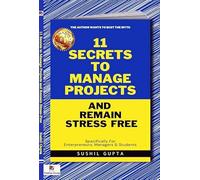 11 Secrets to Manage Projects and Remain Stress-Free (English Version)