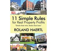 11 Simple Rules for Real Property Profits