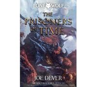 #11 The Prisoners of Time: Magnakai Series Volume 11 (Lone Wolf): Lone Wolf #11