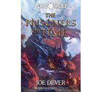 #11 The Prisoners of Time: Magnakai Series Volume 11 (Lone Wolf): Lone Wolf #11