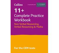 11+ Verbal Reasoning, Non-Verbal Reasoning & Maths Complete Practice Workbook: For the 2024 Cem Tests (Collins 11+ Practice)