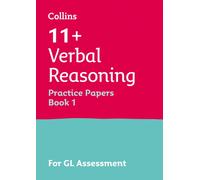 11+ Verbal Reasoning Practice Papers Book 1 - Multiple-Choice for the GL Assessment Tests - Collins