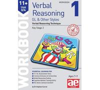 11+ Verbal Reasoning Year 3/4 GL & Other Styles Workbook 1 : Verbal Reasoning Technique