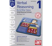 11+ Verbal Reasoning Year 5-7 GL & Other Styles Workbook 1 : Verbal Reasoning Technique