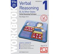 11+ Verbal Reasoning Year 5-7 GL & Other Styles Workbook 1: Verbal Reasoning Technique