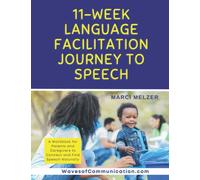 11-Week Language Facilitation Journey to Speech