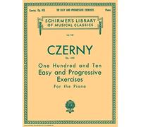 110 Easy and Progressive Exercises, Op. 453: Schirmer Library of Classics Volume 749 Piano Technique
