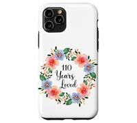 110 Years Loved 110th Birthday Floral 110 Years Loved Women Case for iPhone 11 Pro