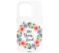 110 Years Loved 110th Birthday Floral 110 Years Loved Women Case for iPhone 15 Pro