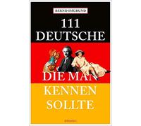 111 Deutsche, die man kennen sollte, Imgrund 9783954518364 Fast Free Shipping.