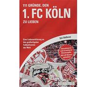 111 Grunde, den 1. FC Koln zu lieben: Eine Lieb, Udelhoven.