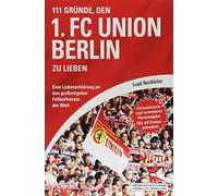 111 Grunde, den 1. FC Union Berlin zu lieben: E, Nussbrucker.