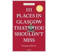 111 Places in Glasgow That You Shouldn't Miss – Emons Verlag