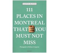 111 Places in Montreal That You Must Not Miss