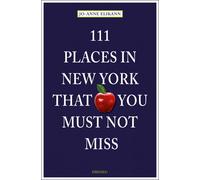111 Places in New York That You Must Not Miss