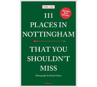 111 Places in Nottingham That You Shouldn't Miss – Emons Verlag