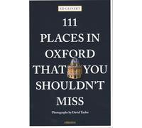 111 Places in Oxford That You Shouldn't Miss
