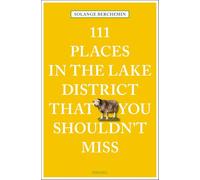 111 Places in the Lake District That You Shouldn't (111 Places/Shops)