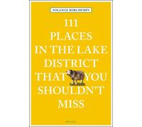 111 Places in the Lake District That You Shouldn't by Solange Berchemin (English