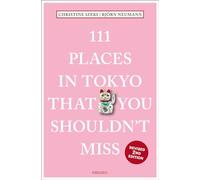 111 Places in Tokyo That You Shouldn't Miss