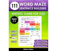 111 Word Maze Sentence Builders: LEVEL THREE Writing Game for Kids Ages 7-9 to Improve Critical Thinking, Reading Fluency, and Problem Solving