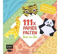 111 x Papierfalten - Tiere im Zoo: Bastelblock , Precht.