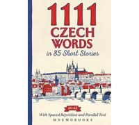 1111 Czech Words in 85 Short Stories: The Most Frequent Czech Words for Beginners (A1-A2) | With Spaced Repetition, Parallel Text & Free Audio