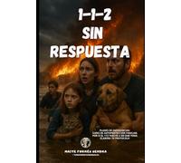 112 SIN RESPUESTA: Planes de emergencias: Guías de autoprotección familiar, por si el 112 vuelve a no dar tono, elabora tu protocolo. (Cadena de cuidados)