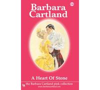 114. A Heart of Stone (The Barbara Cartland Pink Collection)