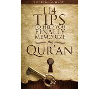 114 Tips to Help You Finally Memorize the Quran