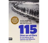115 días en el Ebro : el sacrificio de la Quinta del Biberón