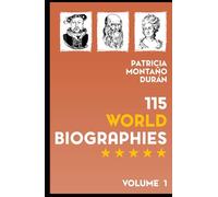 115 World Biographies: Famous Figures Who Shaped Human History