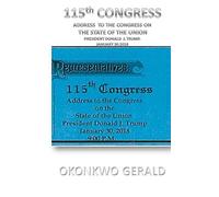 115th CONGRESS ADDRESS TO THE CONGRESS ON THE STATE OF THE UNION: Donald J. Trump's State of the Union Address Issued on: January 30, 2018