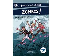 117.- ¡Que vienen Los zombis!