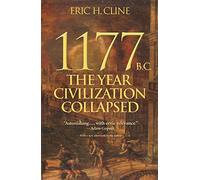 1177 B.C. - The Year Civilization Collapsed (Turning Points in Ancient History, 1)