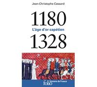 1180-1328: L'âge d'or capétien