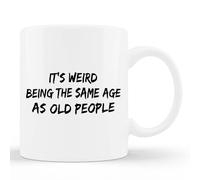 11Oz Accent Ceramic Coffee Mug - "It's Weird Being The Same Age As Old People" Funny Design Perfect Holiday Father's Day Mother's Day and Birthday Gifts for Kid Family Friend
