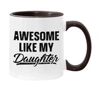 11Oz. Accent Coffee Mug - "Awesome Like My Daughter" Design, Funny Dad Gift for Father's Day Perfect Holiday Christmas and Birthday Gifts for Kid Family Friend
