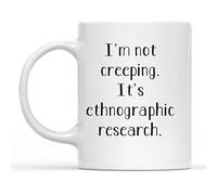 11Oz Anthropologist Coffee Mug - "Ethnographic Research" Funny Design, Gift for Ethnography Nerds Perfect Holiday Christmas and Birthday Gifts for Kid Family Friend