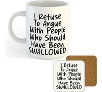 11oz Mug | I Refuse to Argue | Printed Funny Gift Idea Cup Tea Coffee