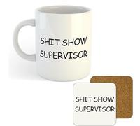 11oz Mug | Shit Show Supervisor | Printed Funny Gift Idea Cup Tea Coffee