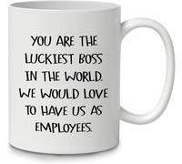 11Oz Tea Cup - "You are Luckiest Boss in The World We Would Love to Have Us As Employees" Office Mug - Double Side Printed, Boss Sayings Gift for Male Boss