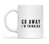 11Oz White Ceramic Coffee Mug - "Go Away I'm Thinking" Funny Design Perfect Holiday Father's Day Mother's Day and Birthday Gifts for Kid Family Friend