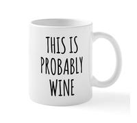 11Oz White Ceramic Coffee Mug - "This is Probably Wine" Funny Design Perfect Holiday Father's Day Mother's Day and Birthday Gifts for Kid Family Friend