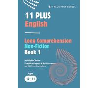 11PPS 11+ English Long Comprehension Non-Fiction (Book 1): Multiple-Choice Practice Papers & Full Answers for All Test Providers (Eleven Plus Long Comprehension)